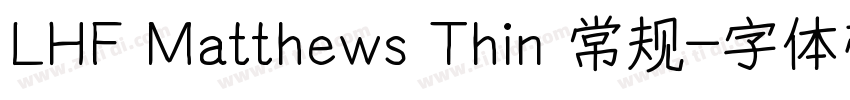 LHF Matthews Thin 常规字体转换